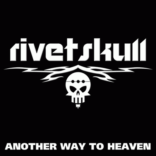 RivetSkull : Another Way to Heaven